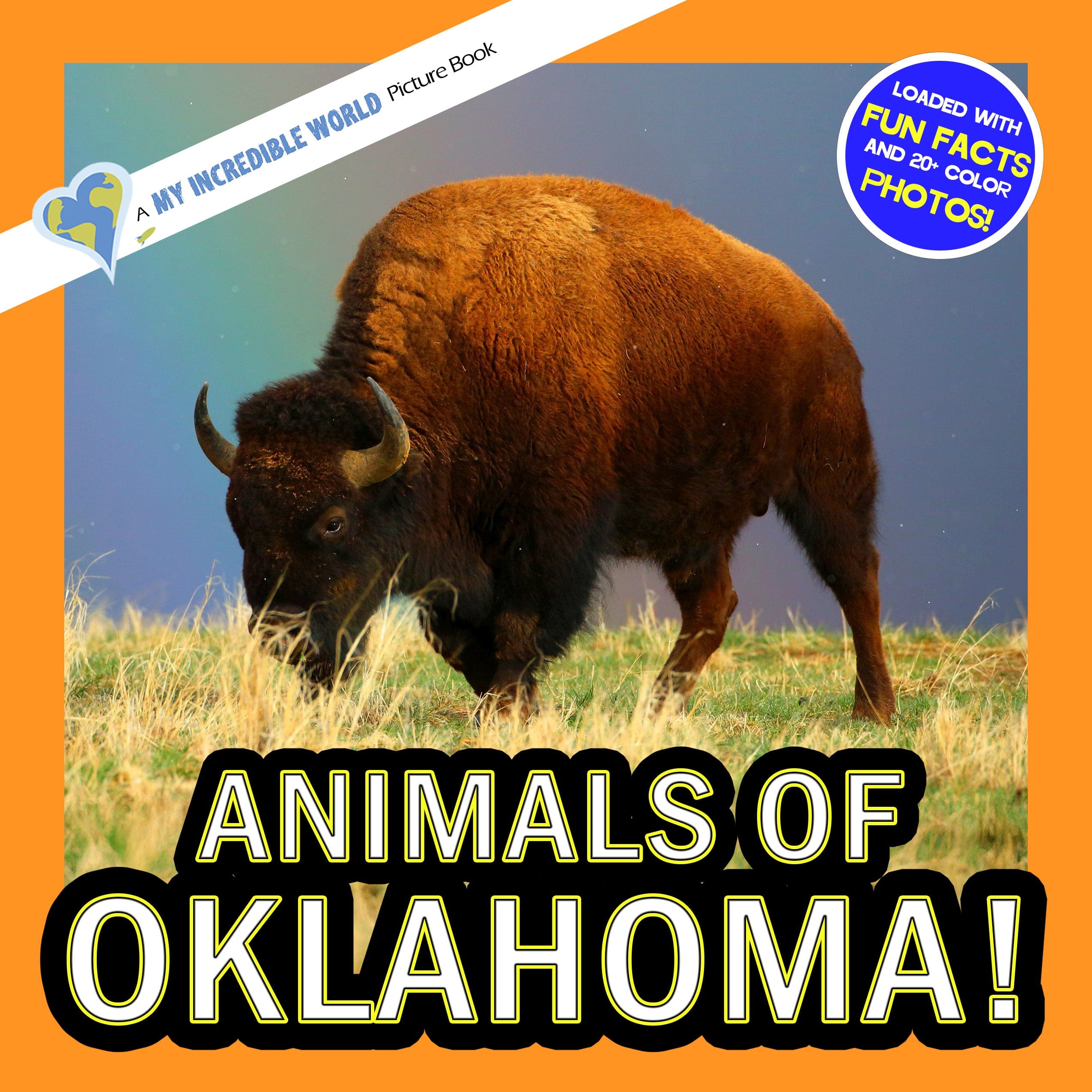 Animals of Oklahoma! A My Incredible World Picture Book for Children